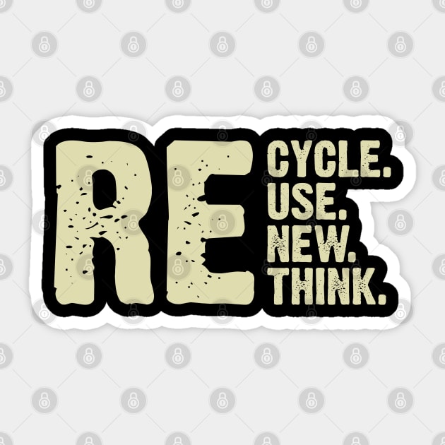Recycle. Reuse. Renew, Rethink. v3 Sticker by Emma